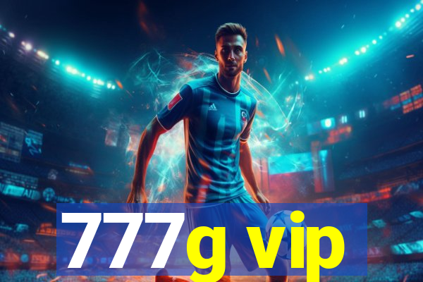 777g vip